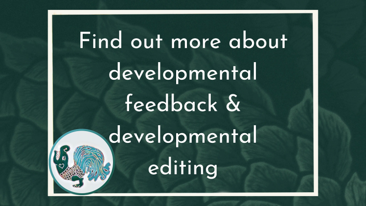 Find out more about developmental feedback & developmental editing.