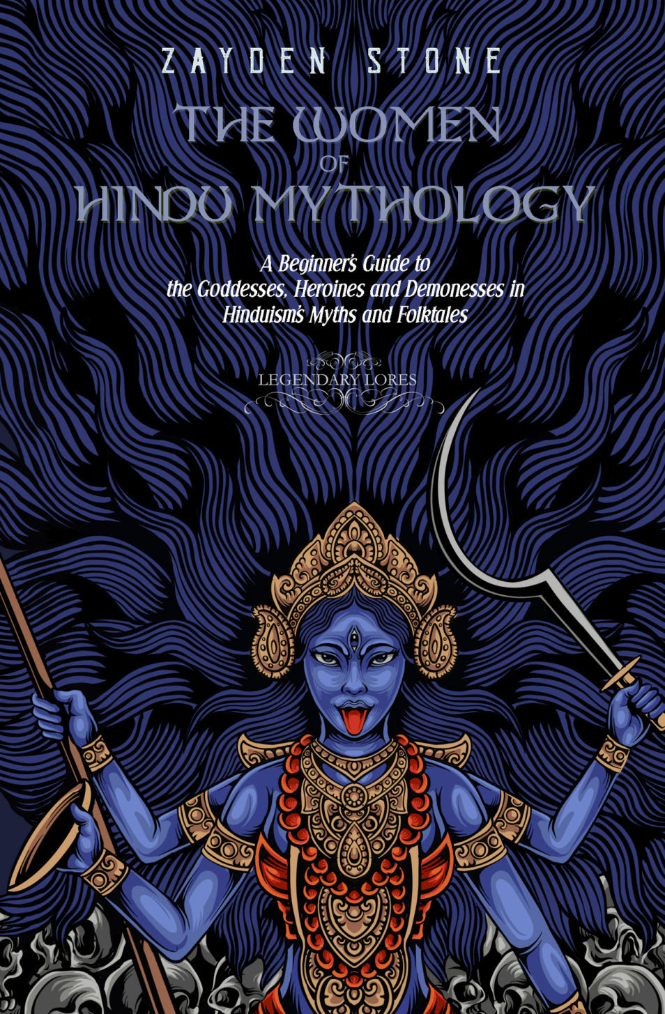 Zayden Stone book cover The Women of Hindu Mythology